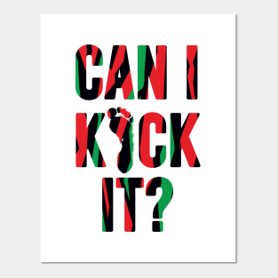 can i kick it posters and art